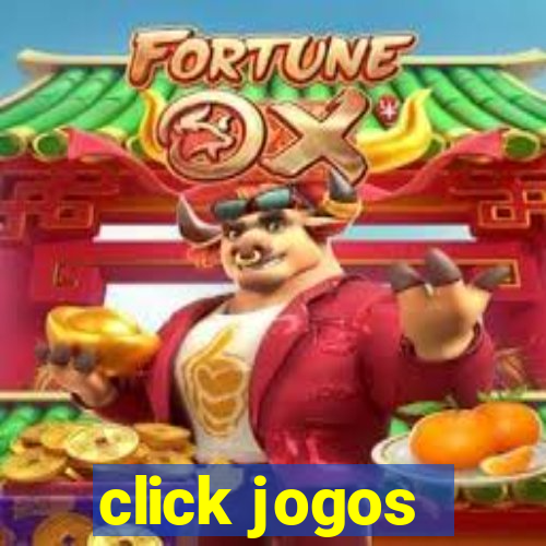 click jogos - ganhar dinheiro